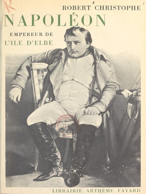 cover image of Napoléon, empereur de l'île d'Elbe